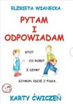 Karty ćwiczeń - Pytam i odpowiadam