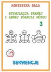 Stymulacja Prawej i Lewej Półkuli Mózgu Zeszyt ćwiczeń 3 - Sekwencje