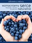 Wzmacniamy serce naturalnie Flawonoidy – naturalny lek nasercowy