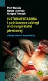 INSTRUMENTARIUM i podstawowe zabiegi w chirurgii klatki piersiowej