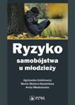 Ryzyko samobójstwa u młodzieży Diagnoza Terapia Profilaktyka