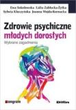 Zdrowie psychiczne młodych dorosłych Wybrane zagadnienia