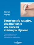 Ultrasonografia narządów, układów i tkanek w zestawieniu z klinicznymi objawami
