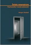 Światy wewnętrzne Psychoanaliza i rozwój osobowości