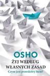 Żyj według własnych zasad Czym jest prawdziwy bunt?