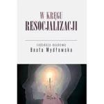  W kręgu resocjalizacji