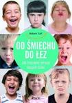 Od śmiechu do łez Jak zrozumieć emocje naszych dzieci