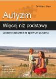 Autyzm Więcej niż podstawy Leczenie zaburzeń ze spektrum autyzmu