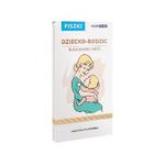 Dziecko - rodzic Budowanie więzi