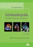 Echokardiografia Techniki tradycyjne i nowoczesne