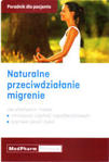 Naturalne przeciwdziałanie migrenie - Poradnik dla pacjenta