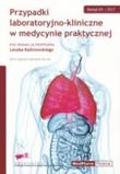 Przypadki laboratoryjno-kliniczne w medycynie praktycznej Zeszyt 1