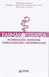 Farmakoterapia w ginekologii, uroginekologii i endokrynologii ginekologicznej 