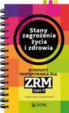 Stany zagrożenia życia i zdrowia Schematy postępowania dla ZRM typu P 