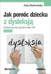 Jak pomóc dziecku z dysleksją  Ćwiczenia dla uczniów klas 4-6. Część 2
