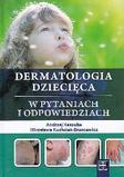 Dermatologia dziecięca w pytaniach i odpowiedziach