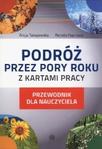 Podróż przez pory roku z kartami pracy Przewodnik nauczyciela