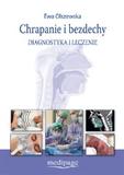 Chrapanie i bezdechy. Diagnostyka i leczenie