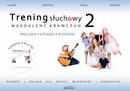 Trening słuchowy Magdaleny Krawczun 2. Melodie. Dźwięki. Piosenki