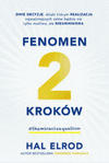 Fenomen 2 kroków. Dwie decyzje, dzięki którym realizacja najważniejszych celów będzie nie tylko możliwa, ale nieunikniona