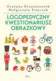 Logopedyczny kwestionariusz obrazkowy 