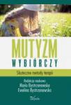 Mutyzm wybiórczy Skuteczne metody terapii 
