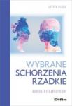 Wybrane schorzenia rzadkie Kontekst terapeutyczny