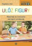 Ułóż figury Materiały do ćwiczenia percepcji wzrokowej
