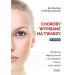 Choroby wypisane na twarzy Rozpoznaj objawy chorób po wyglądzie twarzy, oczu i języka