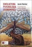 Ewolucyjna psychologia osobowości O naturze człowieka w ujęciu darwinowskim