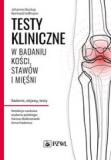 Testy kliniczne w badaniu kości, stawów i mięśni Badanie, objawy, testy