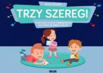 Trzy szeregi Ćwiczenia słuchu fonemowego dla dzieci w wieku 4-9 lat Szereg syczący, szumiący i ciszący 