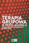Terapia grupowa w resocjalizacji osób niedostosowanych społecznie