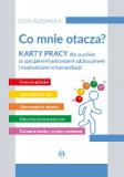 Co mnie otacza? Karty pracy dla uczniów ze specjalnymi potrzebami edukacyjnymi i trudnościami w komunikacji