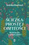 Ścieżka prostej obfitości 365 dni do życia w harmonii i radości