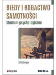 Biedy i bogactwo samotności. Studium psychologiczne