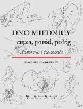 Dno miednicy Ciąża, poród, połóg Anatomia i ćwiczenia