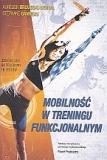 Mobilność w treningu funkcjonalnym