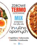 Zdrowe termogotowanie Mix przepisów nie tylko dla insulinoopornych 