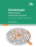 Ginekologia Diagnostyka różnicowa i terapia