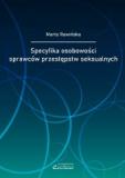 Specyfika osobowości sprawców przestępstw seksualnych