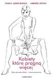 Kobiety, które pragną więcej Życie seksualne Polek historie prawdziwe