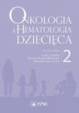 Onkologia i hematologia dziecięca Tom 2 