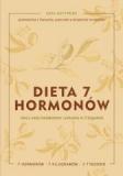 Dieta 7 hormonów Ulecz swój metabolizm i schudnij w 3 tygodnie
