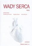 Wady serca wydanie II tom I