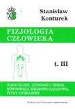 Fizjologia człowieka Tom III Oddychanie, czynności nerek, równowaga kwasowo-zasadowa, płyny ustrojowe