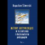 Metody aktywizujące w kształceniu i doskonaleniu pedagogów