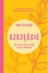 Szczęście Jak żyć bez presji i dbać o swój dobrostan