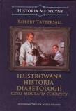  Ilustrowana historia diabetologii, czyli biografia