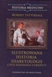  Ilustrowana historia diabetologii, czyli biografia